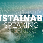 Sustainably Speaking